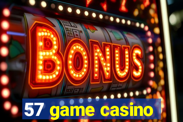 57 game casino